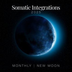 Online Monthly Somatic Integrations 2025 (One Free!)